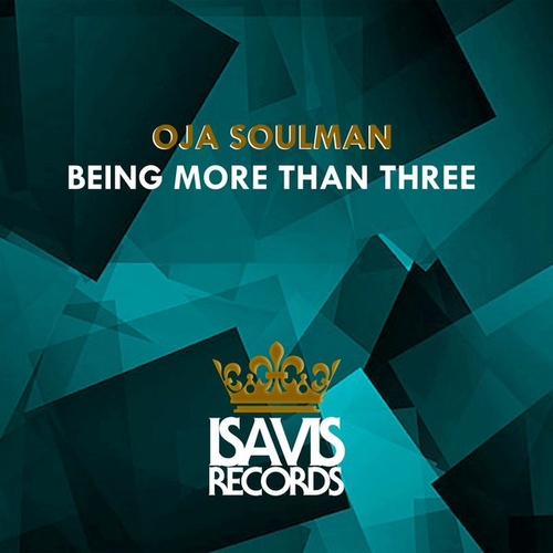 Oja Soulman - Being More Than Three [IVR157]